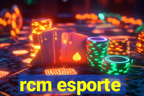 rcm esporte